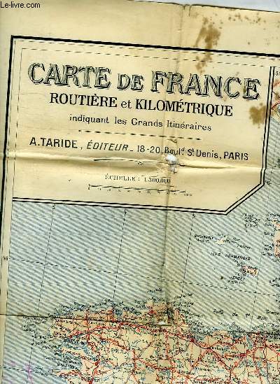 CARTE DE FRANCE ROUTIERE ET KILOMETRIQUE INDIQUANT LES GRANDS ITINERAIRES
