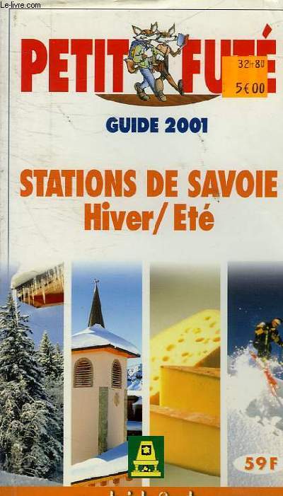 LE PETIT FUTE STATION DE SAVOIE HIVER / ETE