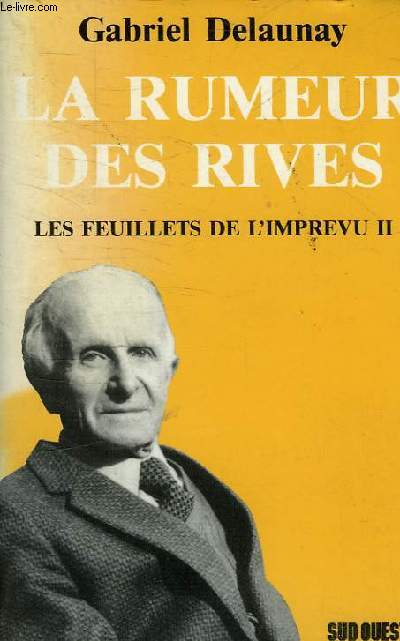 LA RUMEUR DES RIVES - LES FEUILLETS DE L'IMPREVU II