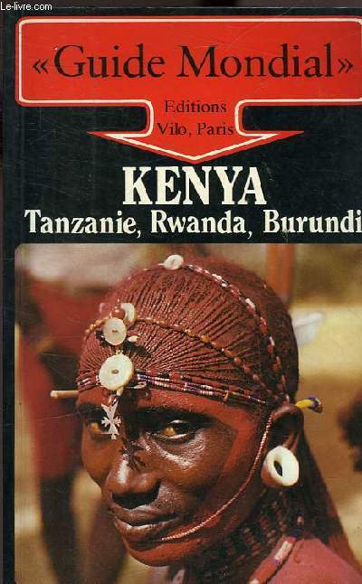 KENYA - TANZANIE - RWANDA - BURUNDI