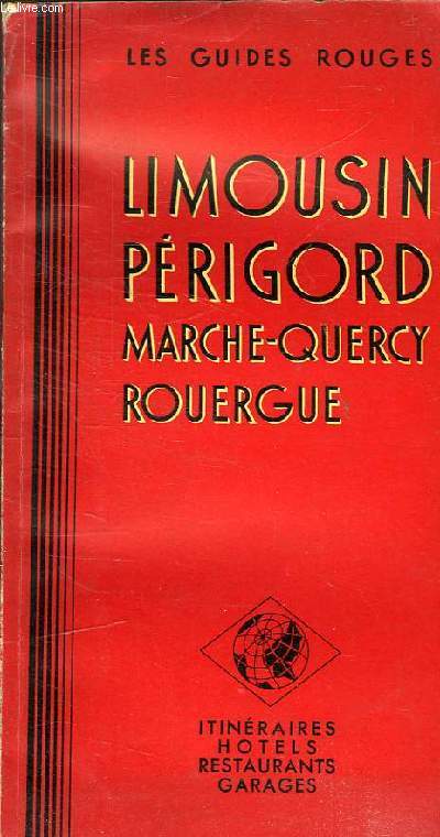 LIMOUSIN - PERIGORD - MARCHE-QUERCY - ROUEGUE