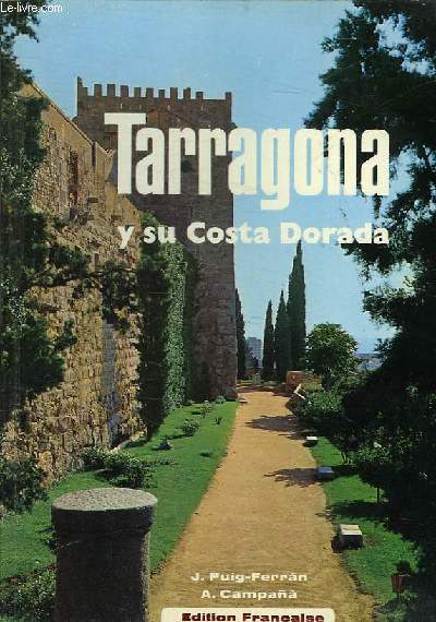 TARRAGONA Y SU COSTA DORADA