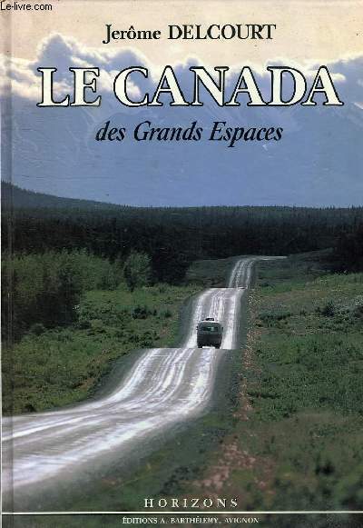 LE CANADA DES GRANDS ESPACES