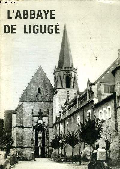 L'ABBAYE DE LIGUGE