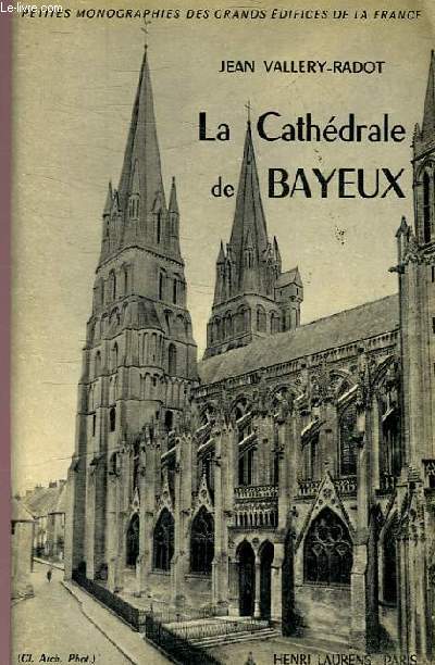 LA CATHEDRALE DE BAYEUX