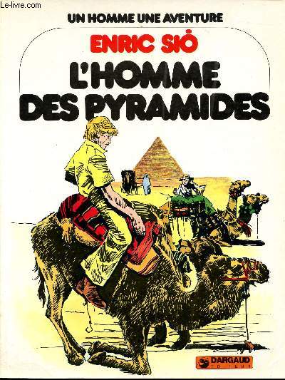 L'HOMME DES PYRAMIDES - UN HOMME UNE AVENTURE.