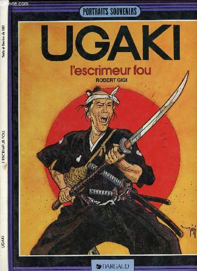 UGAKI - TOME 2 : L'ESCRIMEUR FOU.