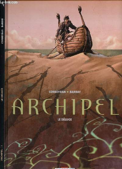 ARCHIPEL - TOME 1 : LE DELUGE.
