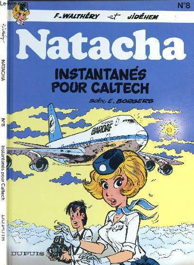 NATACHA - TOME 8 : INSTANTANES POUR CALTECH.