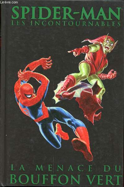Spider-man, Les incontournables - La menace du Bouffon vert