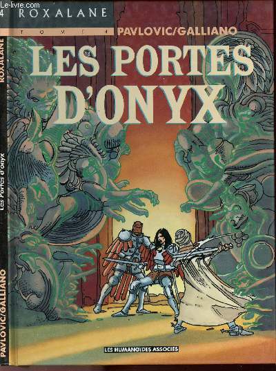 ROXALANE - TOME 4 : LES PORTES D'ONYX.