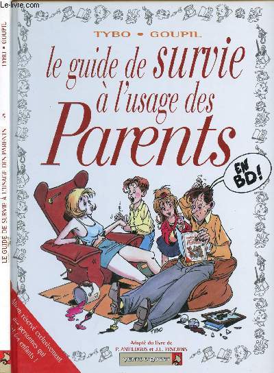 LE GUIDE DE SURVIE A L'USAGE DES PARENTS - TOME 5.