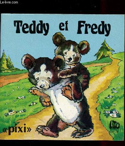 Teddy et Fredy / Collection Pixi
