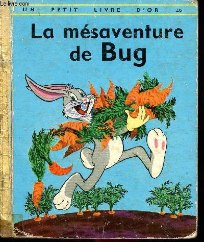 La msaventure de Bug - Un petit livre d'or n235