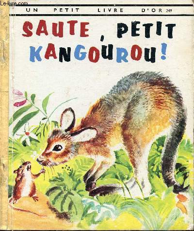 Saute, petit kangourou ! - Un petit livre d'or n249