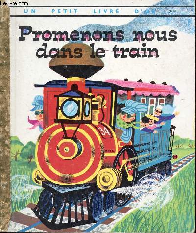 Promenous-nous dans le train - Un petit livre d'or n254