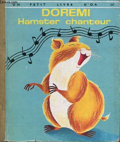 Doremi, hamster chanteur - Un petit livre d'or n263