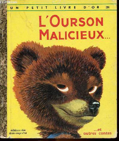 L'ourson malicieux... et autres contes - Un petit livre d'or n291