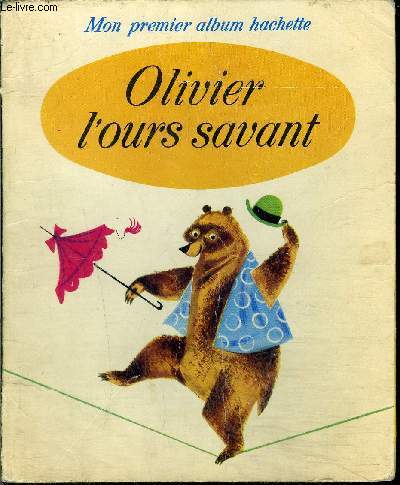 Olivier l'ours savant
