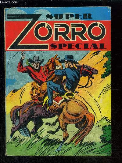 Super Zorro Spcial n31 + 32 / L'hritire du grand ranch - L'homme Noir
