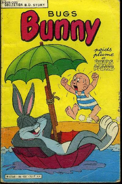 Bugs Bunny - Poids plume et poids plomb // En gibelotte et sans carottes, mon pote !