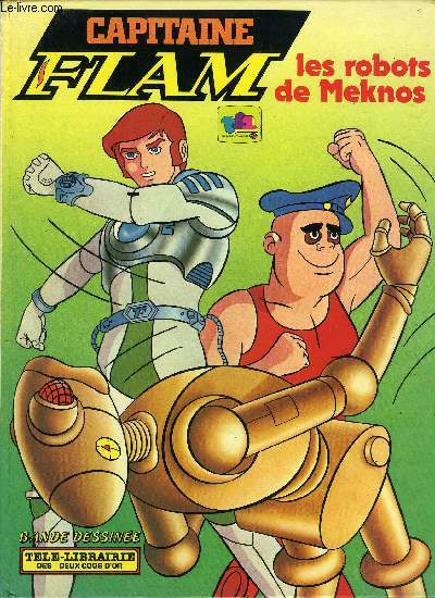 Capitaine Flam - Les robots de Meknos