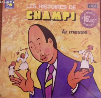 Disque vinyle 33t - Les histoires de Champi : Le messe...
