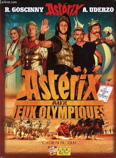 Astrix aux jeux olympiques - L'album du film de Thomas Langmann & Frdric Forestier
