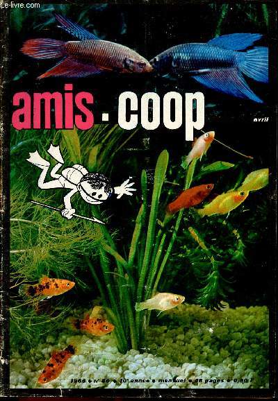 Amis-Coop - mensuel avril 1966 - n80 - Le mond etrange des poissons
