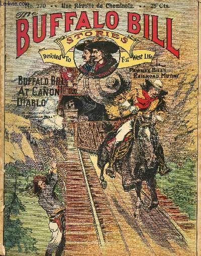 Buffalo-Bill (The Buffalo Bill Stories) - n 270 - Une rvolte de cheminots // Buffalo Bill at Canyon Diablo or Pawnee bill's railroad mutiny
