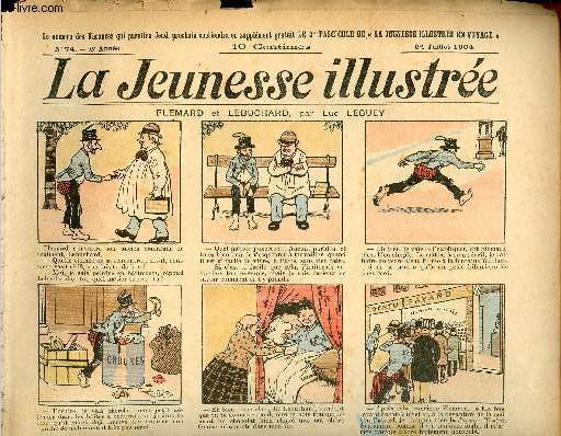 La Jeunesse Illustre - n 74 - 24 juillet 1904 - Flemard et Lebuchard par Leguey - Guignol - Le vol au vol - Blanc et noir par Rabier - ...
