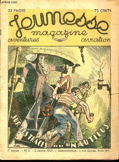 Jeunesse Magazine - n 1 - 3 janvier 1937 - Sur les traces du Nautilus - ...