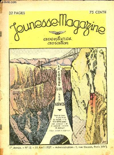 Jeunesse Magazine - n 15 - 11 avril 1937 - La course sur les abmes par Henri Darblin