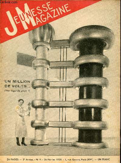 Jeunesse Magazine - n 9 - 26 fvrier 1939 - Un million de volts par Arthenay