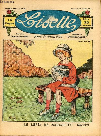 Lisette - n 14 - 16 octobre 1921 - Myrrha par Liverani - Le lapin de Marinette - Artiste ! par Avril - La journe d'une petite fille riche en Chine par la Vicomtesse de Coral - Les petites plumes blanches - ...