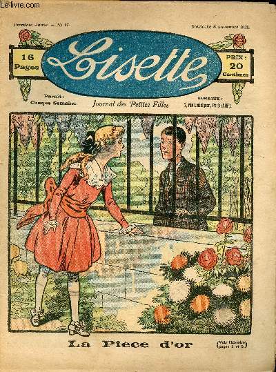Lisette - n 17 - 6 novembre 1921 - Les trois fleurs merveilleuses par Liverani - La pice d'or - Les mains pleines de roses par Bougarel-Boudeville - La poupe  travers les ges par Nemo - ...