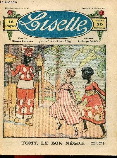 Lisette - n 33 - 26 fvrier 1922 - Ma montre ! par Avril - Tomy le bon ngre - Le lundi gras d'Elise par Audenge - Les petites dames par Targis - ...