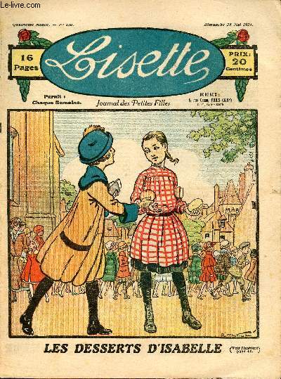 Lisette - n 150 - 25 mai 1924 - Rose de France par Crisenoy - Une histoire d'cureuils par May - Insouciante par Valgrand - Je veux tre cuisinire par Mgret - Les desserts d'Isabelle - ...
