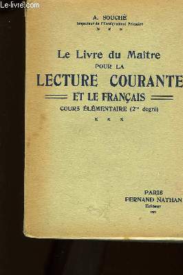 Le Livre du Matre pour la Lecture Courante et le Franais. Cours lmentaire (2me degr)