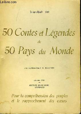 50 Contes et Lgendes de 50 Pays du Monde.
