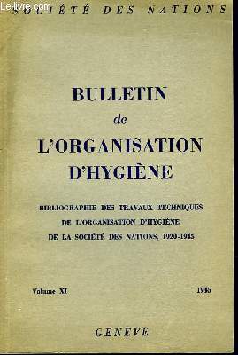 Bulletin de l'Organisation d'Hygine. Vol. XI.