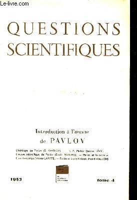 Questions Scientifiques. TOME IV : Introduction  l'oeuvre de Pavlov.