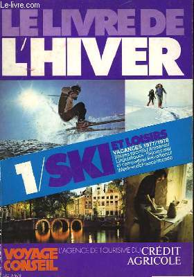 Le Livre de l'Hiver TOME I : Ski et loisirs, vacances 1977 / 1978