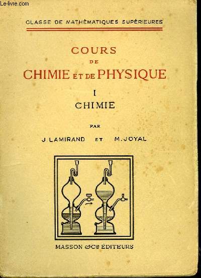 Cours de Chimie et de Physique. TOME I : Chimie.