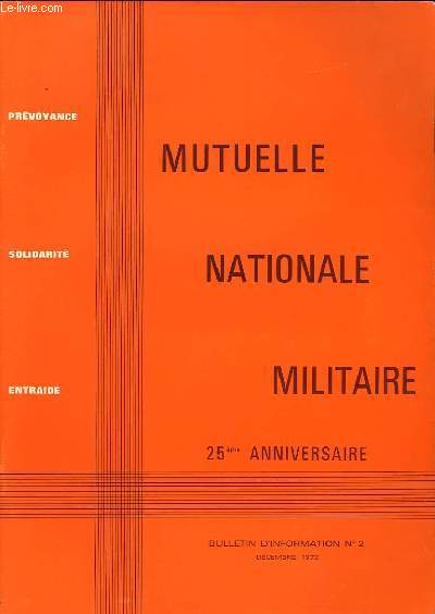 Mutuelle Nationale Militaire. Bulletin d'Information N2 : 25me anniversaire.