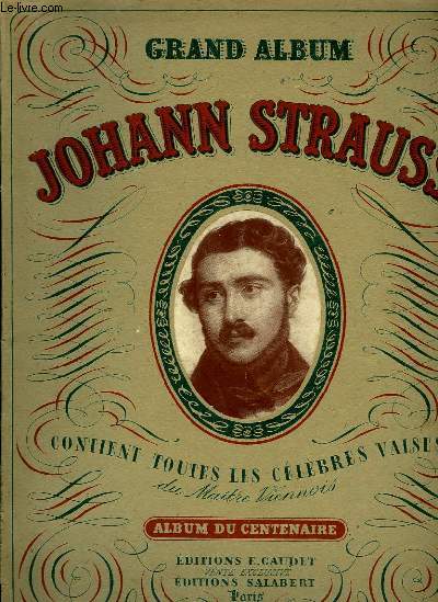Grand Album Johann Strauss. Album du Centenaire.