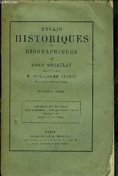 Essais Historiques et Biographiques .1re et 2me sries.