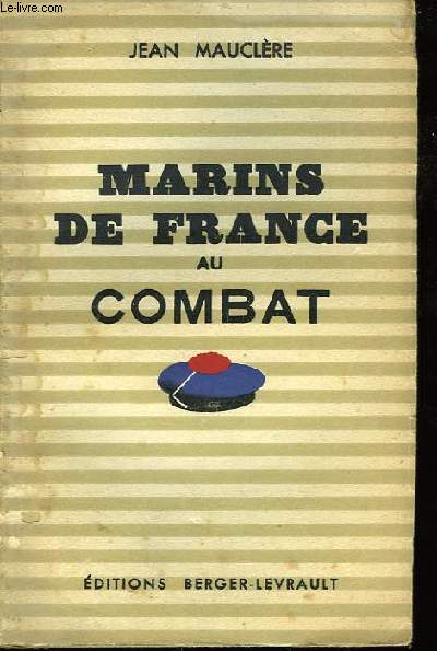 Marins de France au combat.