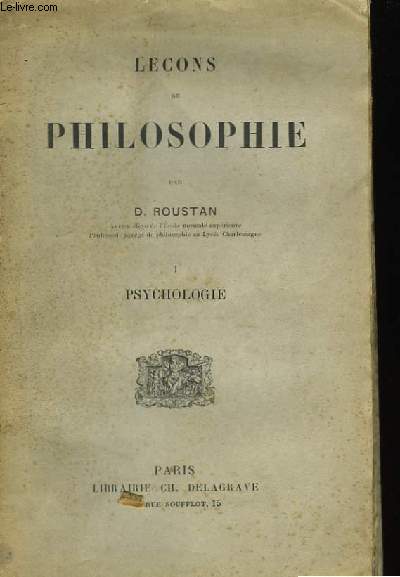 Leons de Philosophie. TOME I : Psychologie.
