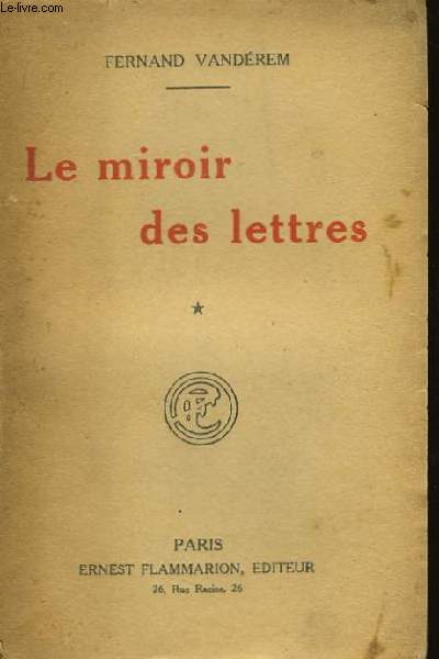 Le miroir des lettres. 1re srie (1918).